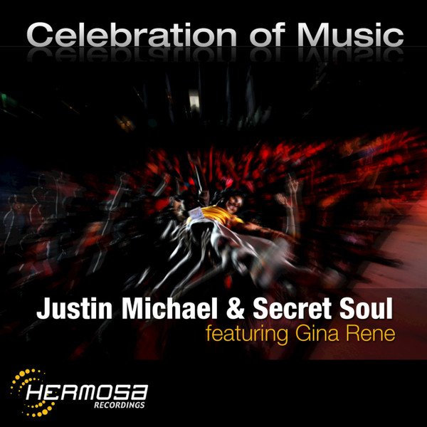 Celebration of Music – Justin Michael & Secret Soul feat Gina Rene cover artwork