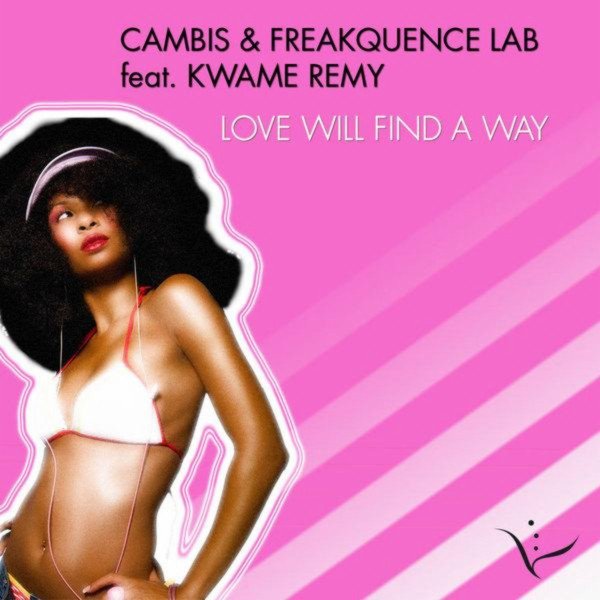 Love Will Find A Way – Cambis & Frequence Lab feat Kwame cover artwork